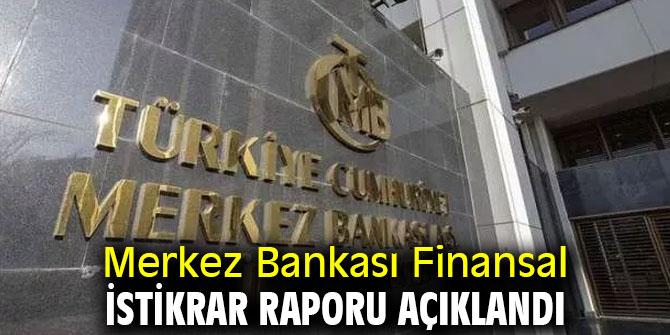 TCMB Finansal İstikrar Raporu açıklandı