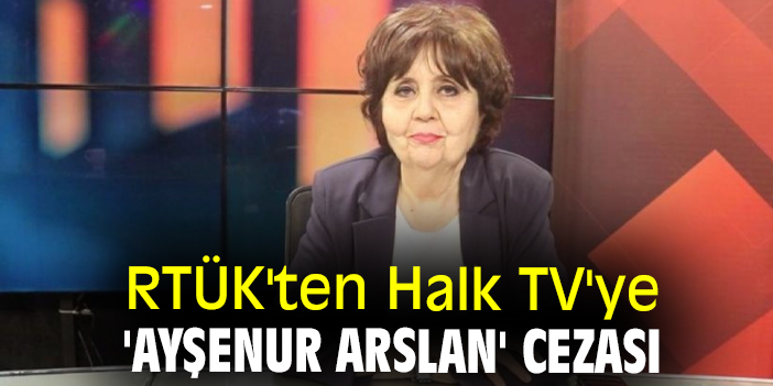 Rt K Ten Halk Tv Ye Ay Enur Arslan Cezas