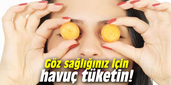 Göz sağlığınız için havuç tüketin!