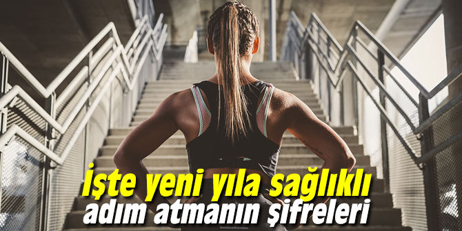 İşte yeni yıla sağlıklı adım atmanın şifreleri