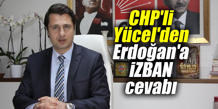 CHP'li Yücel'den Erdoğan'a İZBAN cevabı