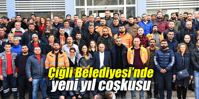 Çiğli Belediyesi’nde yeni yıl coşkusu
