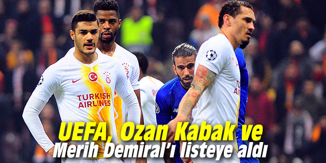 UEFA, Ozan Kabak ve Merih Demiral’ı listeye aldı