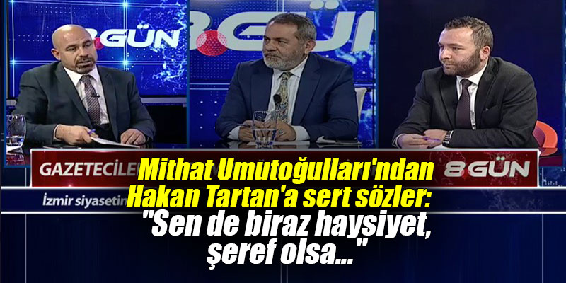 Mithat Umutoğulları'ndan Hakan Tartan'a sert sözler: "Sen de biraz haysiyet, şeref olsa..."