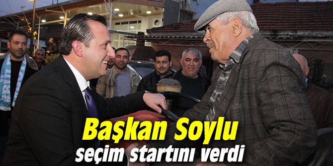 Başkan Soylu seçim startını verdi