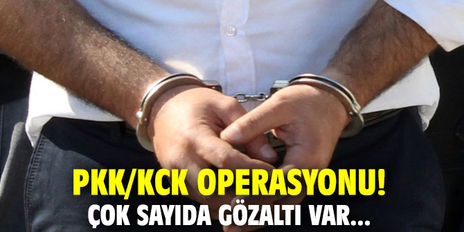 PKK/KCK operasyonu! Çok sayıda gözaltı var