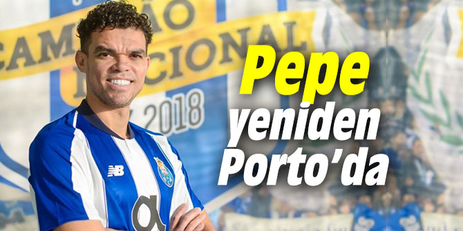 Pepe yeniden Porto’da