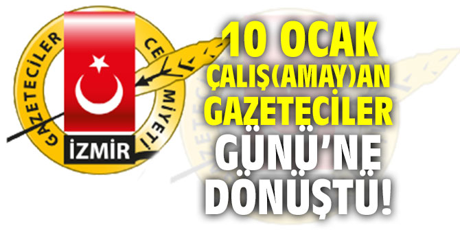 10 Ocak Çalış(amay)an Gazeteciler Günü’ne dönüştü!