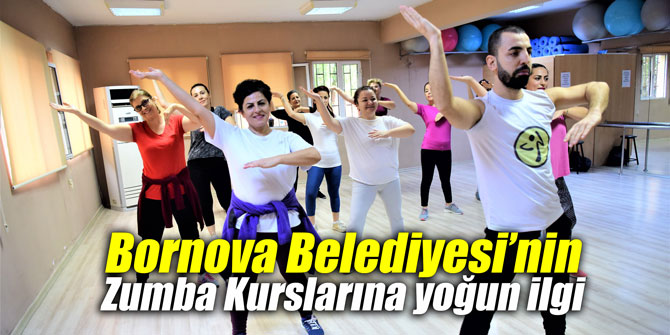 Bornova Belediyesi’nin Zumba Kurslarına yoğun ilgi