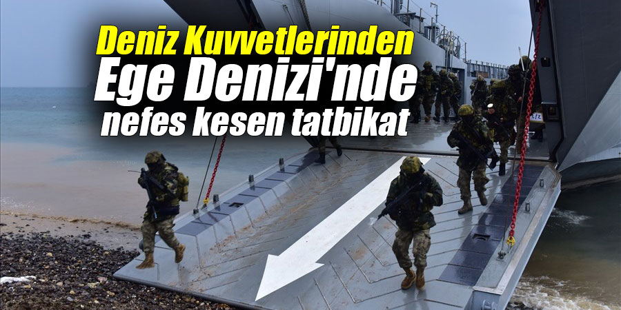 Deniz Kuvvetlerinden Ege Denizi'nde nefes kesen tatbikat