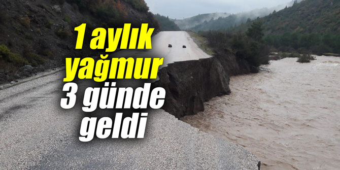 1 aylık yağmur 3 günde geldi