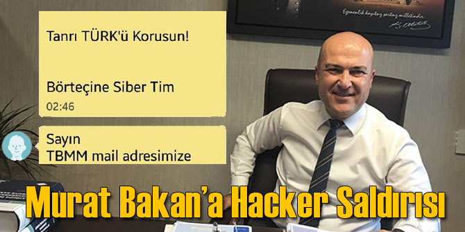 CHP İzmir Milletvekili Bakan'a Hacker Saldırısı