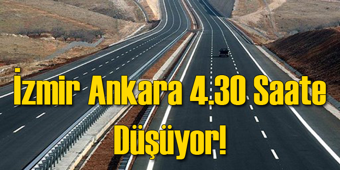 İzmir'den Ankara'ya 4.5 Saatte Gidilecek