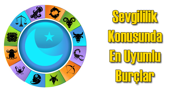 Sevgili Olma Konusunda En Uyumlu Burçlar