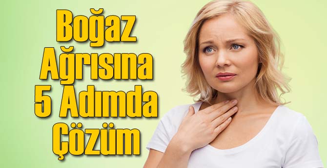 Boğaz Ağrısını Çok Basit Şekilde Geçirin