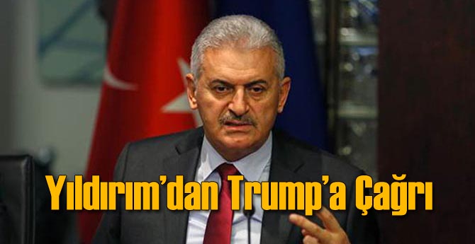 Yıldırım'dan Trump'a Çağrı