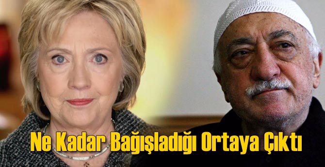 FETÖ Clinton'a Ne Kadar Para Bağışladı?