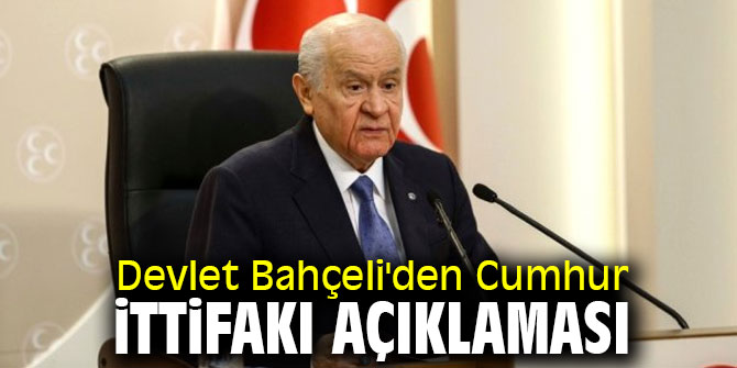 Devlet Bahceli Den Cumhur Ittifaki Aciklamasi