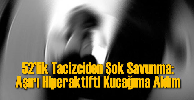 52 Yaşındaki Sapık Erkek Çocuğa Tacizden Tutuklandı