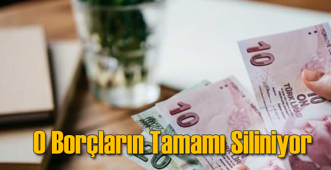 O Borçların Tamamı Siliniyor: İşte Yöntemi