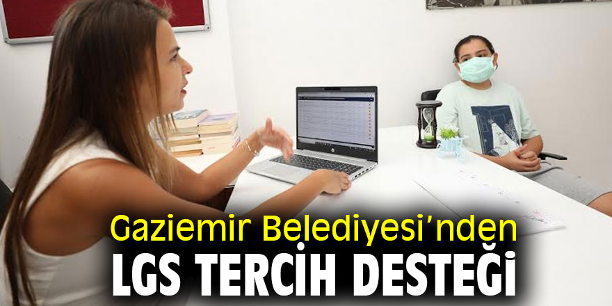 Gaziemir Belediyesi’nden LGS tercih desteği