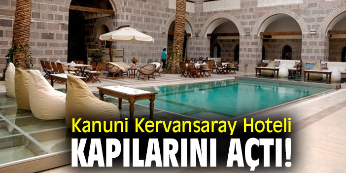 Kanuni Kervansaray Hoteli kapılarını açtı!
