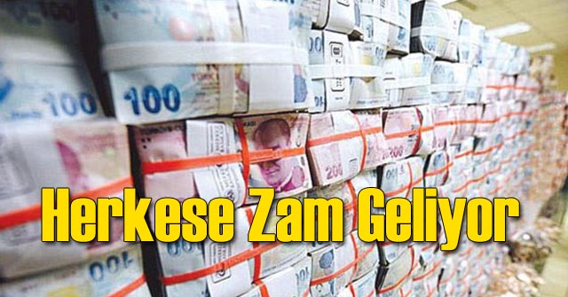 Ocak'ta Herkese Zam Geliyor