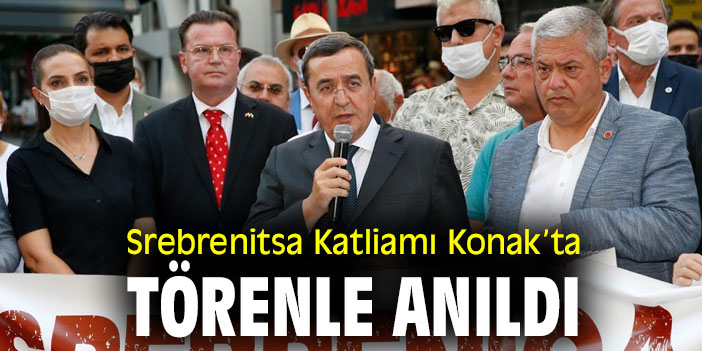 Srebrenitsa Katliamı Konak’ta törenle anıldı