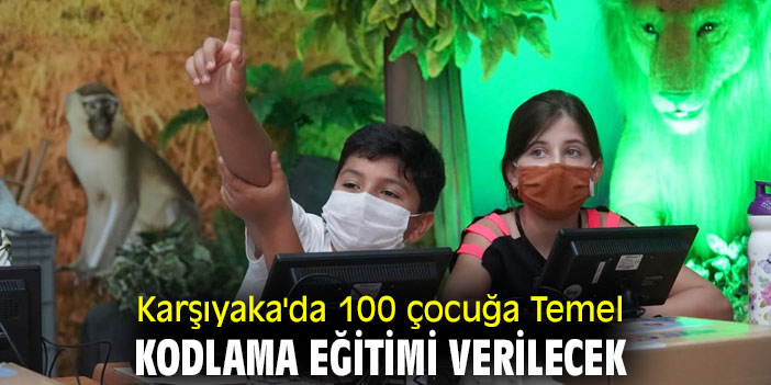 Karşıyaka'da 100 çocuğa Temel Kodlama Eğitimi verilecek