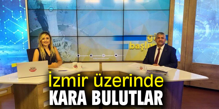 İzmir üzerinde kara bulutlar