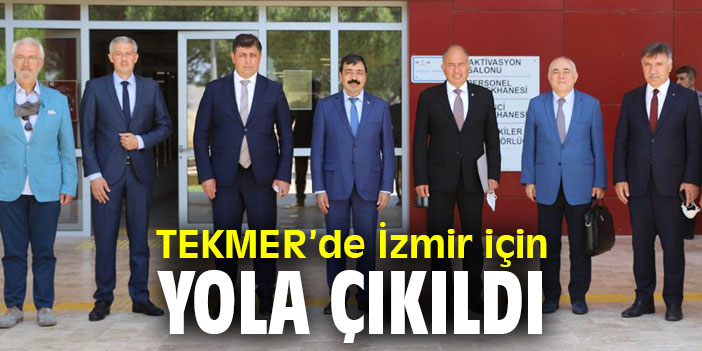 TEKMER’de İzmir İçin Yola Çıkıldı