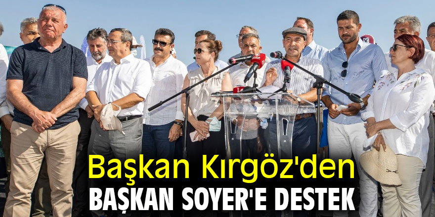 Başkan Kırgöz'den Başkan Soyer'e destek