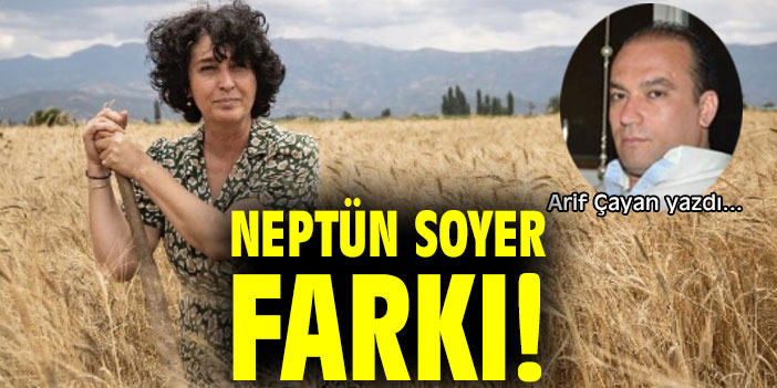 NEPTÜN SOYER FARKI!