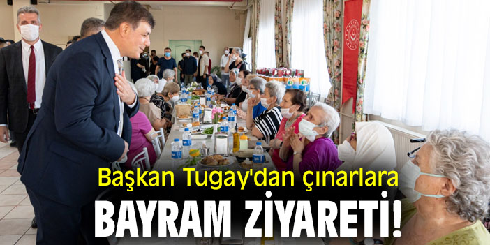 Başkan Tugay'dan çınarlara bayram ziyareti!
