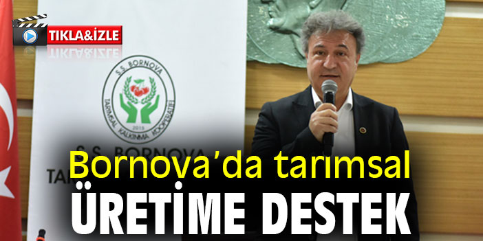 Bornova’da tarımsal üretime destek