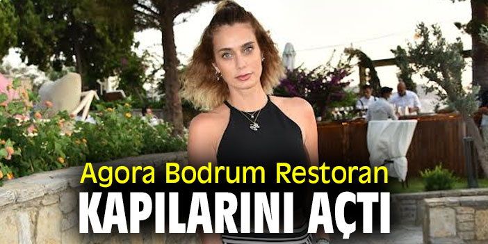 Agora Bodrum Restoran, Kapılarını Açtı