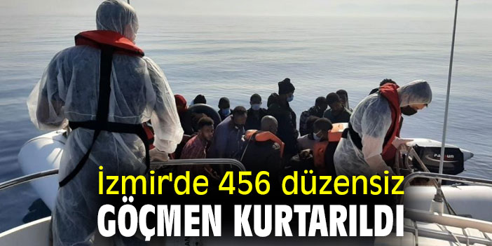İzmir'de 456 düzensiz göçmen kurtarıldı