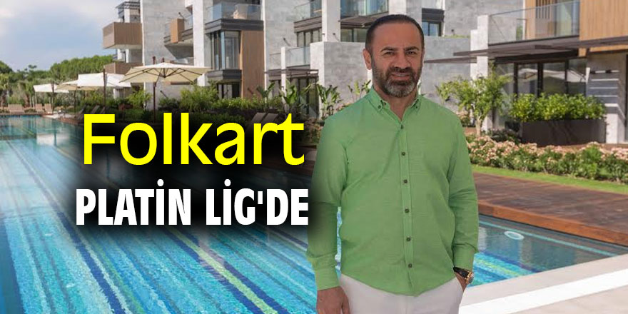 Folkart Platin Lig'de