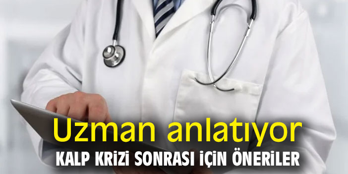 Uzman anlatıyor, kalp krizi sonrası için öneriler