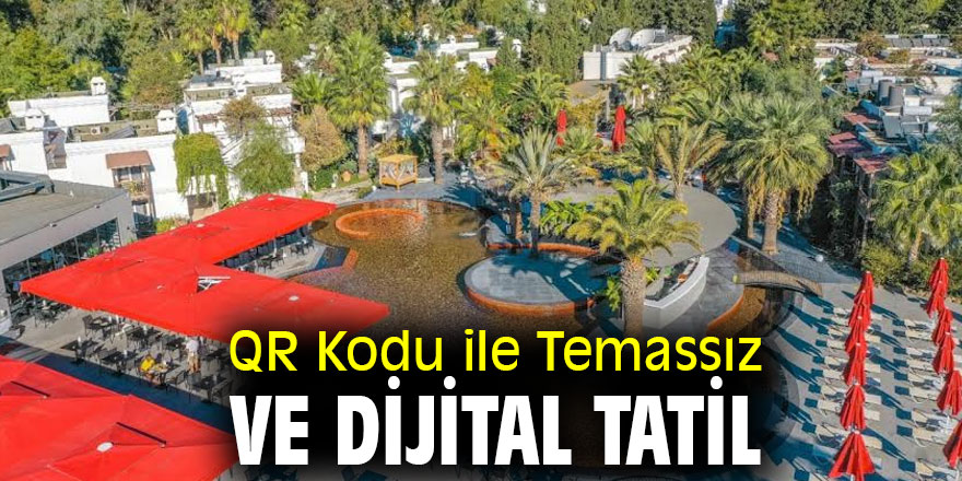 QR Kodu ile Temassız ve Dijital Tatil