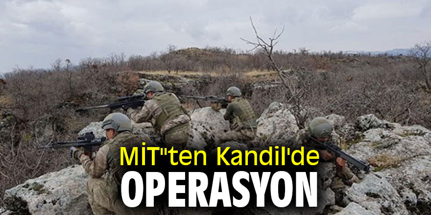 MİT''ten Kandil'de PKK operasyonu