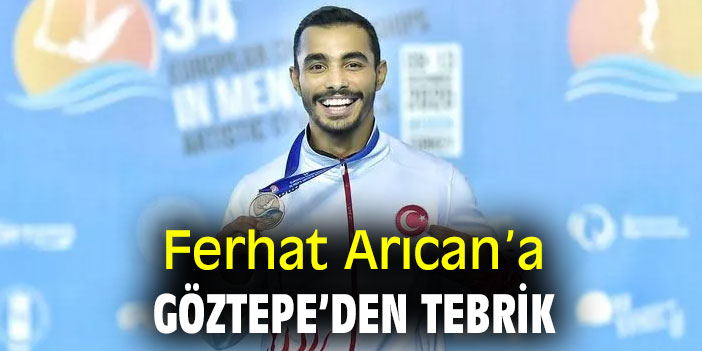 Ferhat Arıcan’a Göztepe’den tebrik