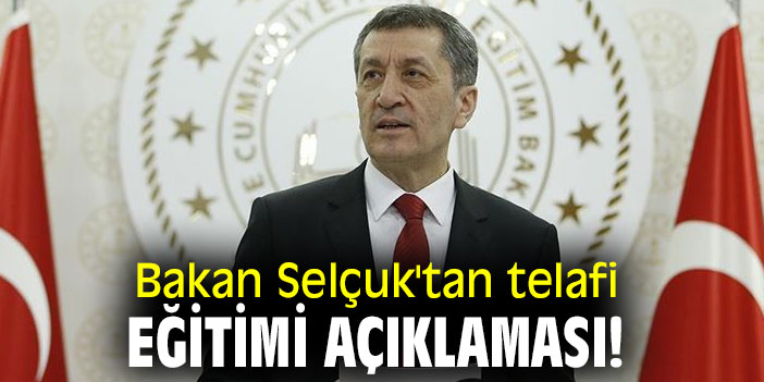 Bakan Selçuk'tan telafi eğitimi açıklaması!