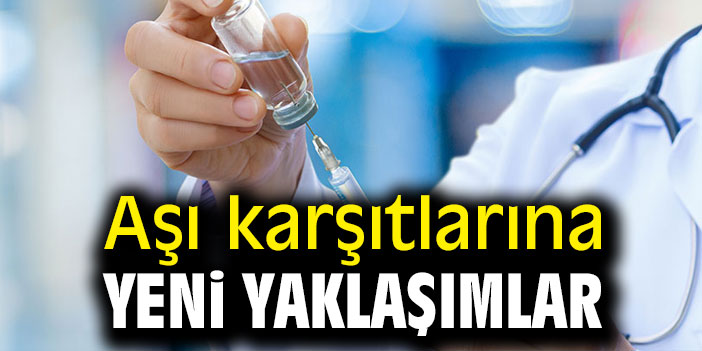 Aşı karşıtlarına yeni yaklaşımlar