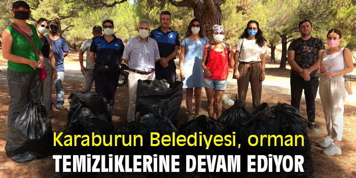 Karaburun Belediyesi, orman temizliklerine devam ediyor