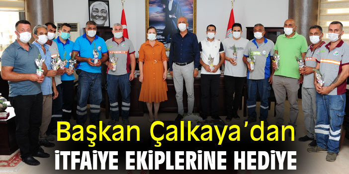 Başkan Çalkaya'dan itfaiye ekiplerine hediye