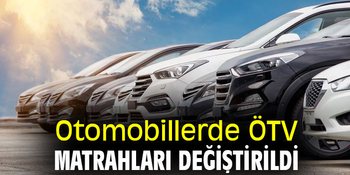 Otomobillerde ÖTV matrahları değiştirildi