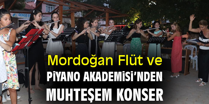 Mordoğan Flüt ve Piyano Akademisi'nden muhteşem konser