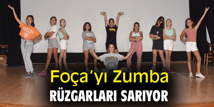 Foça'yı Zumba rüzgarları sarıyor