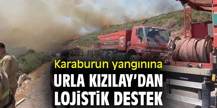 Karaburun yangınına Urla Kızılay'dan lojistik destek